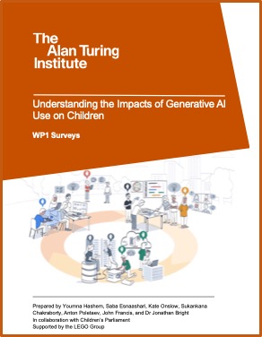 The Alan Turing Institute (2025):  Üretken Yapay Zekanın Çocuklar üzerindeki etkilerini anlamak.