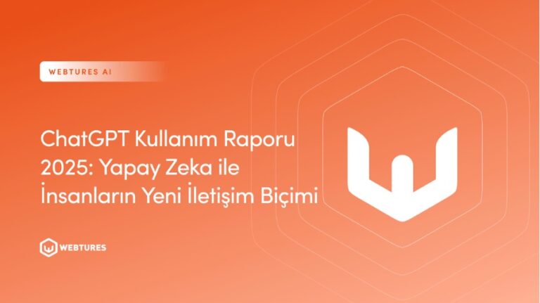 ChatGPT Kullanım Raporu 2025: Yapay Zeka ile İnsanların Yeni İletişim Biçimi